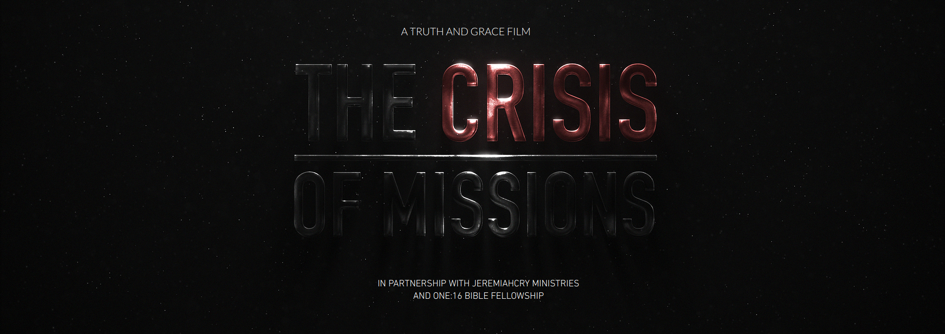The Crisis in Missions Documentary